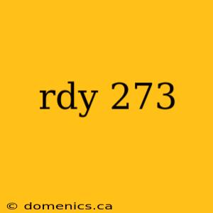 rdy 273