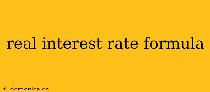 real interest rate formula