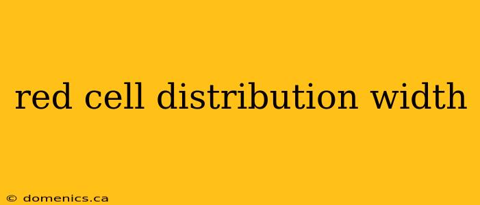 red cell distribution width