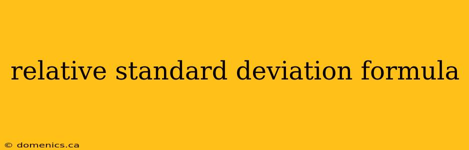 relative standard deviation formula