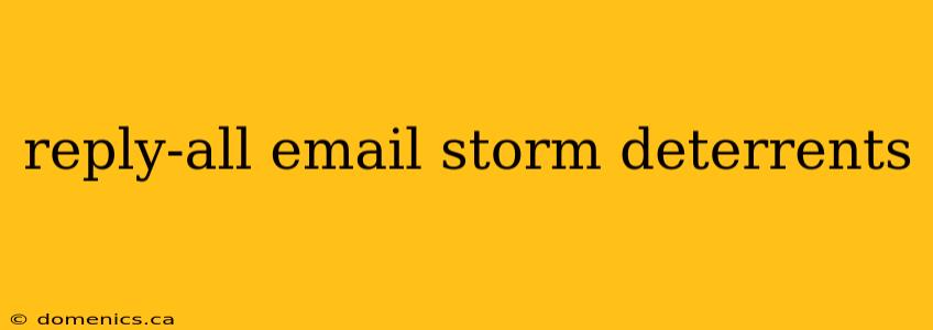 reply-all email storm deterrents