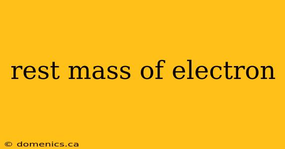 rest mass of electron