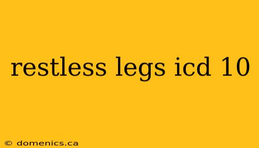 restless legs icd 10