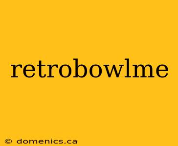 retrobowlme