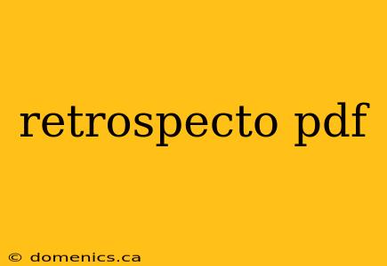 retrospecto pdf