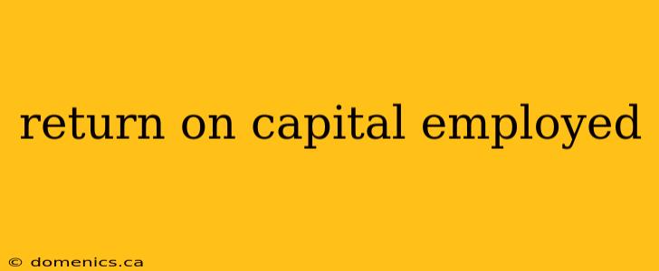 return on capital employed