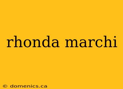 rhonda marchi
