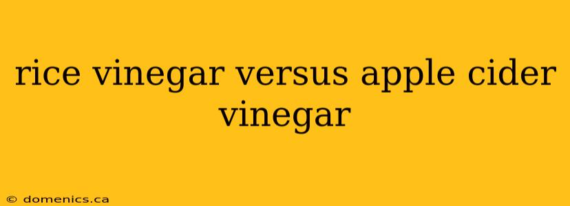 rice vinegar versus apple cider vinegar