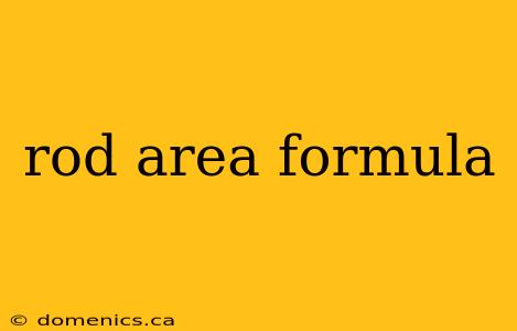 rod area formula