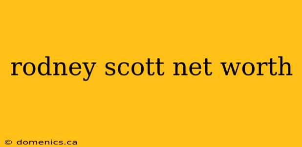 rodney scott net worth