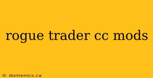 rogue trader cc mods