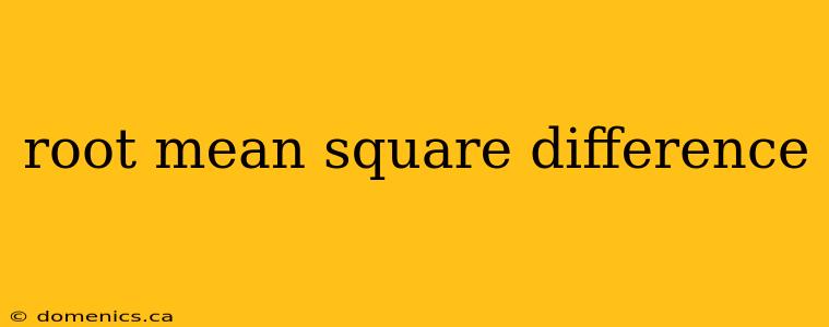 root mean square difference