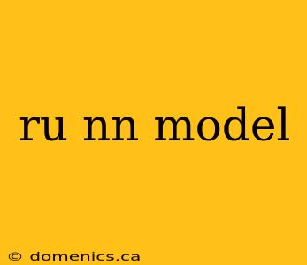 ru nn model