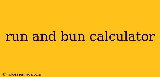 run and bun calculator