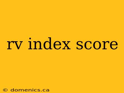 rv index score