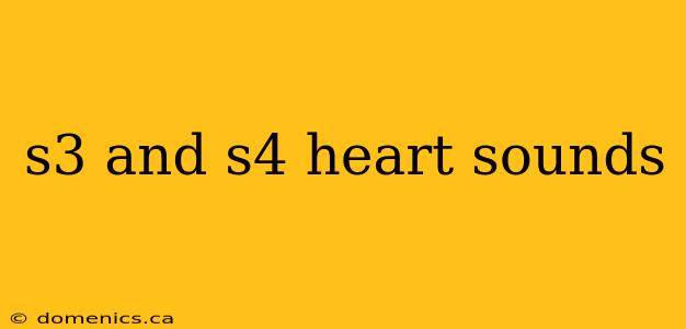 s3 and s4 heart sounds