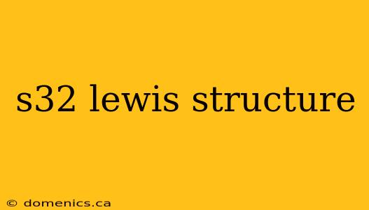 s32 lewis structure