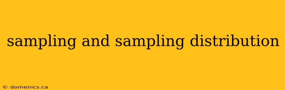 sampling and sampling distribution