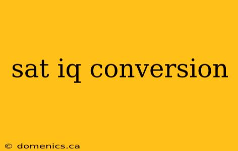 sat iq conversion