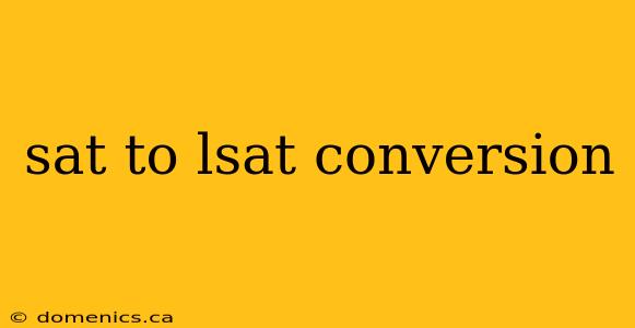 sat to lsat conversion