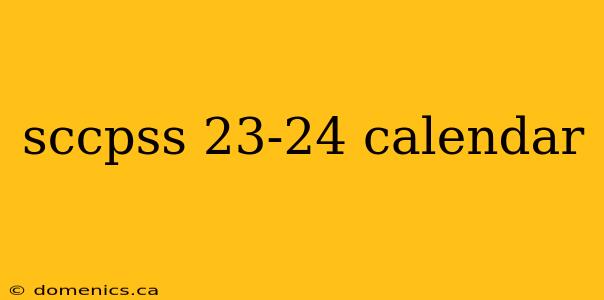 sccpss 23-24 calendar