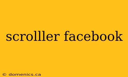 scrolller facebook