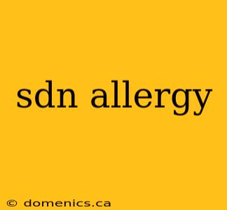 sdn allergy