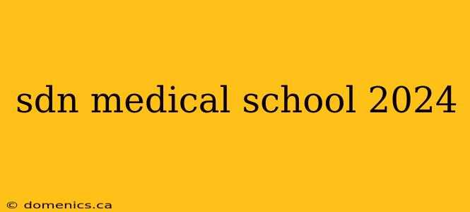 sdn medical school 2024