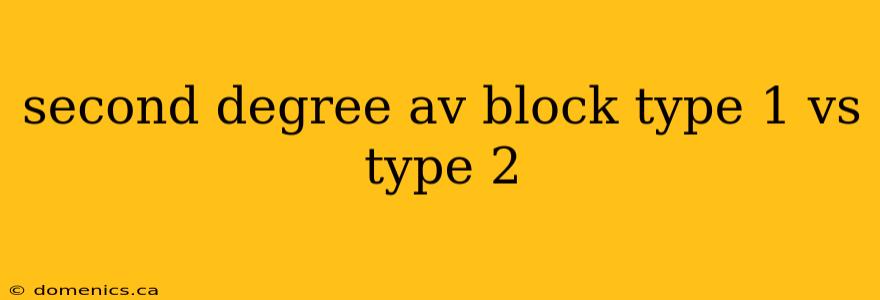 second degree av block type 1 vs type 2