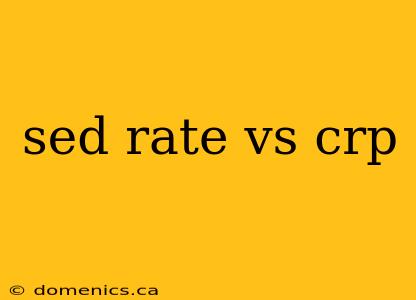 sed rate vs crp