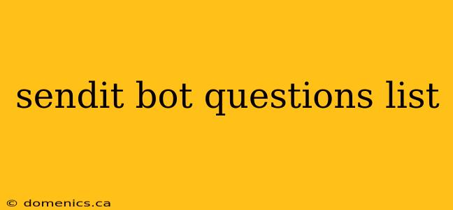 sendit bot questions list