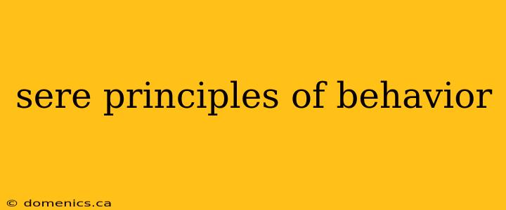 sere principles of behavior