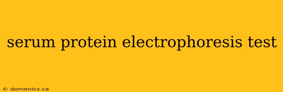 serum protein electrophoresis test