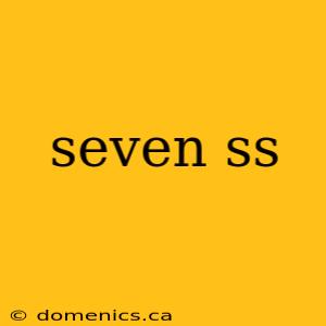 seven ss