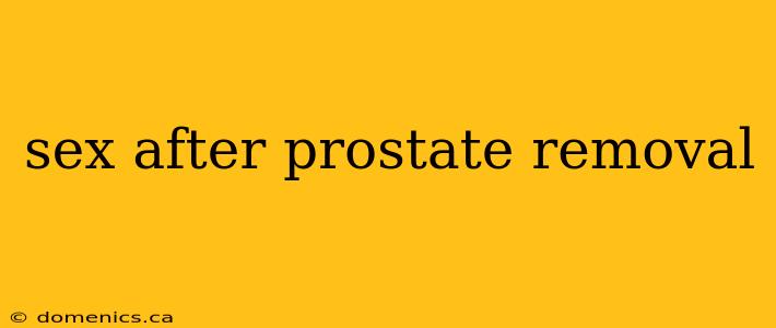 sex after prostate removal