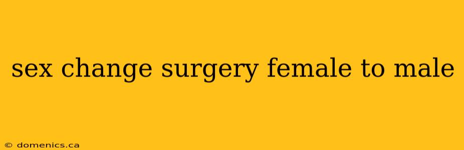 sex change surgery female to male