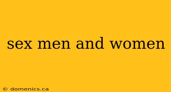 sex men and women