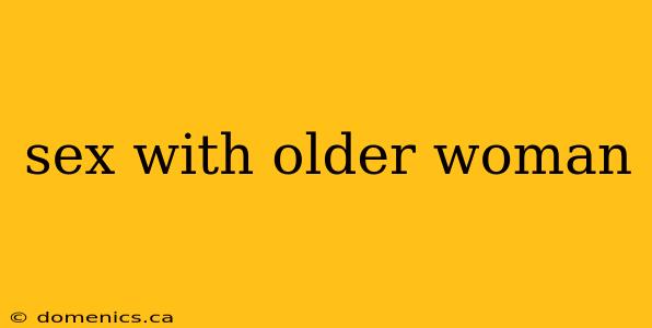 sex with older woman