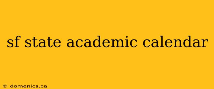 sf state academic calendar