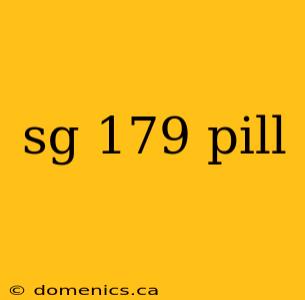 sg 179 pill