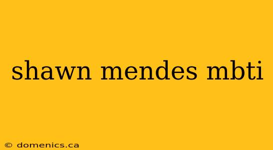 shawn mendes mbti