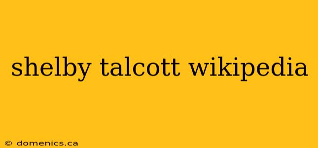 shelby talcott wikipedia