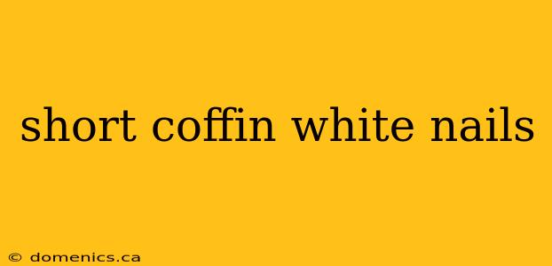 short coffin white nails