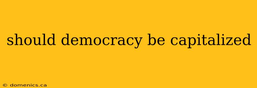 should democracy be capitalized