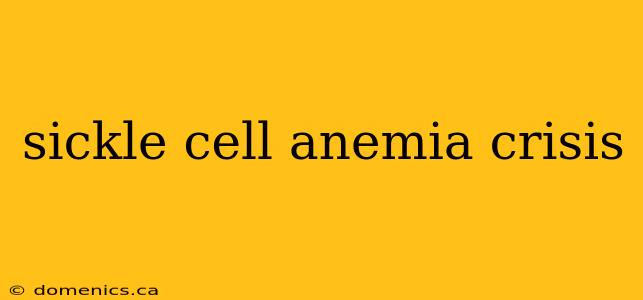 sickle cell anemia crisis