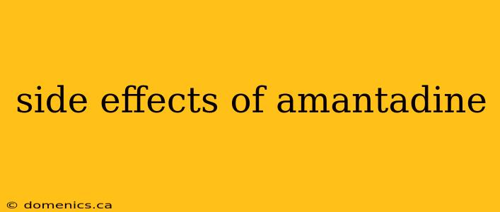 side effects of amantadine