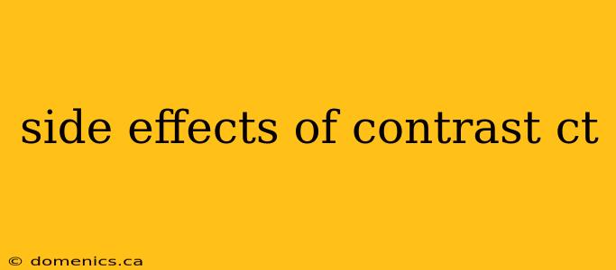 side effects of contrast ct