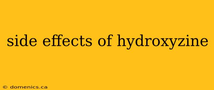 side effects of hydroxyzine