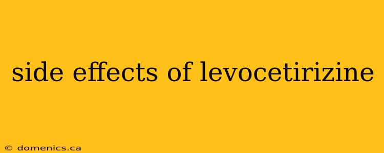 side effects of levocetirizine