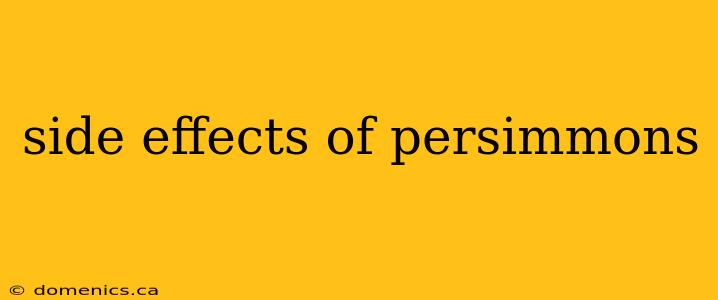 side effects of persimmons